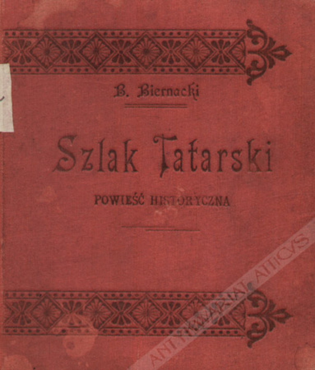 Szlak tatarski. Powieść historyczna z XIII wieku