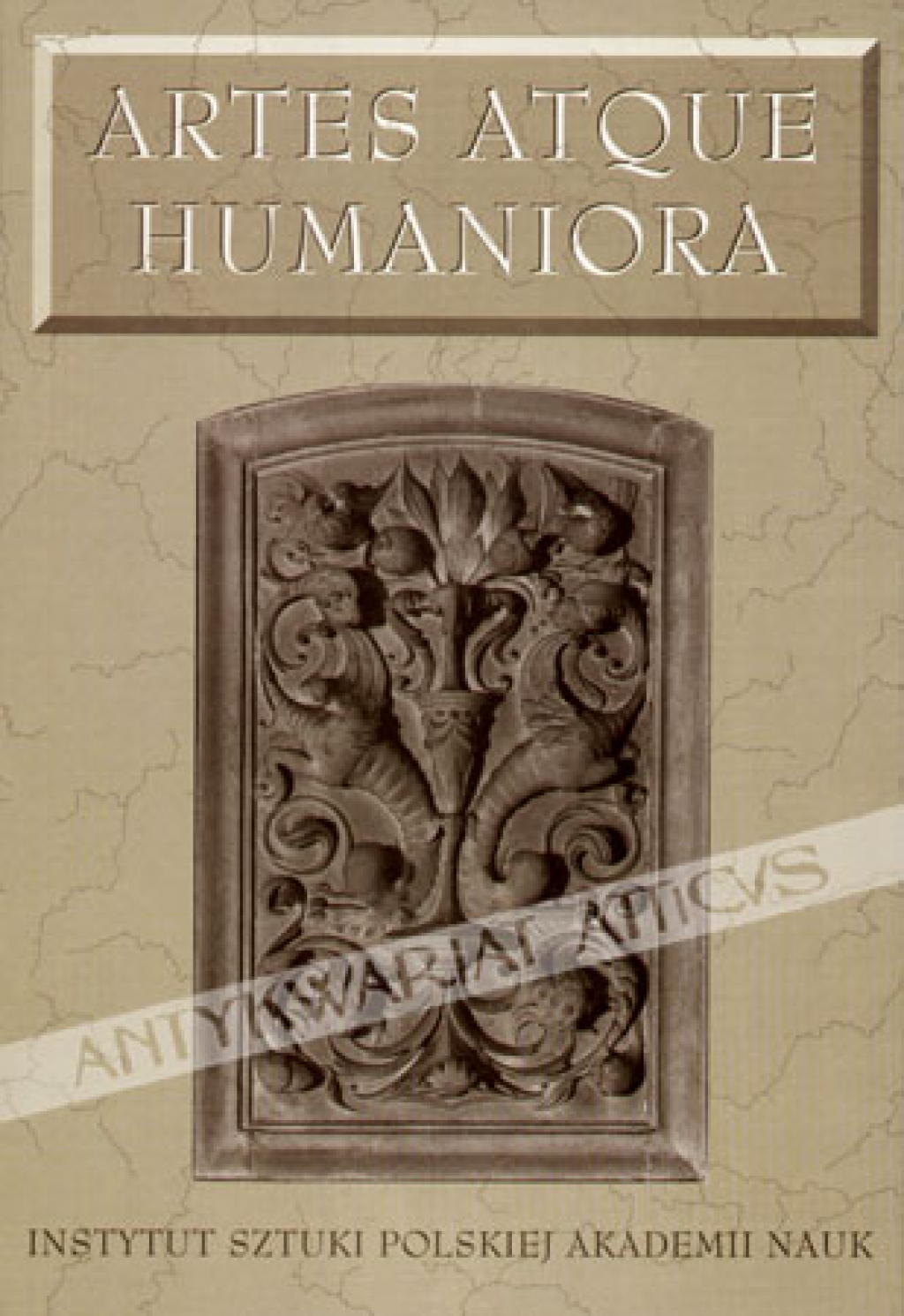 Artes Atque Humaniora. Studia Stanislao Mossakowski Sexagenario dicata [zbiór tekstów]