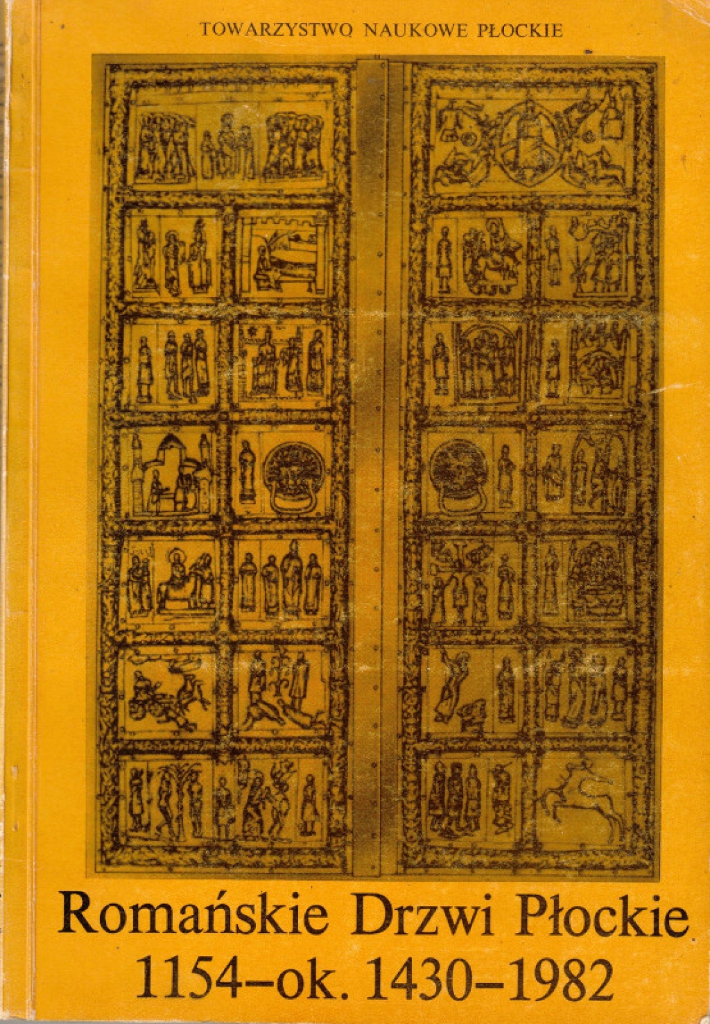 Romańskie Drzwi Płockie 1154- ok. 1430-1982