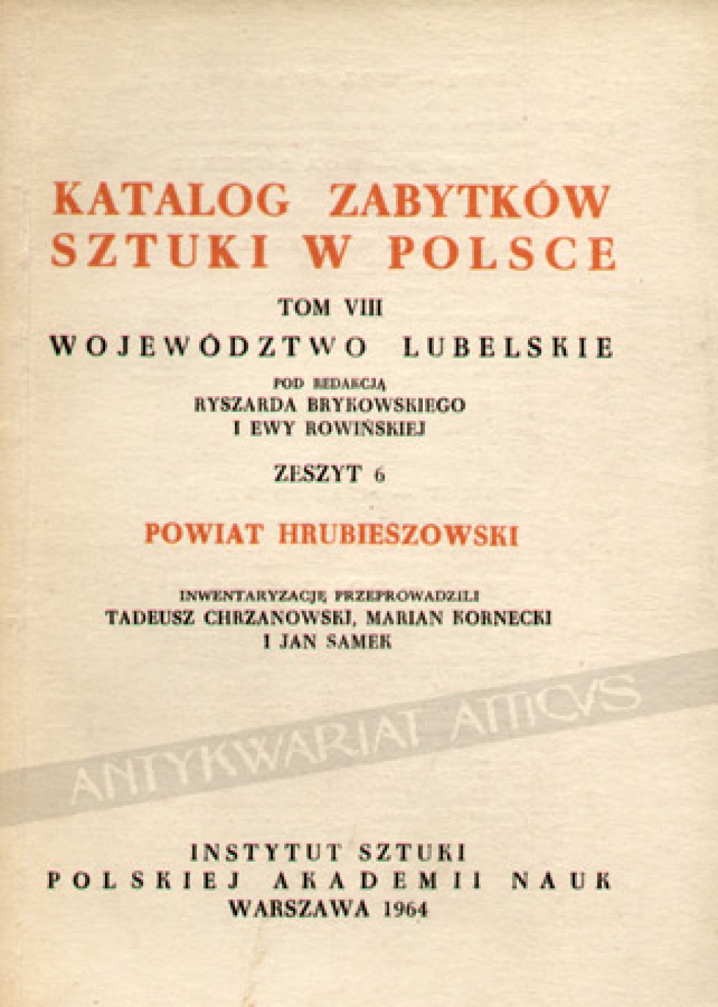 Katalog zabytków sztuki w Polsce, t. VIII. Województwo Lubelskie. Zeszyt 6, powiat hrubieszowski