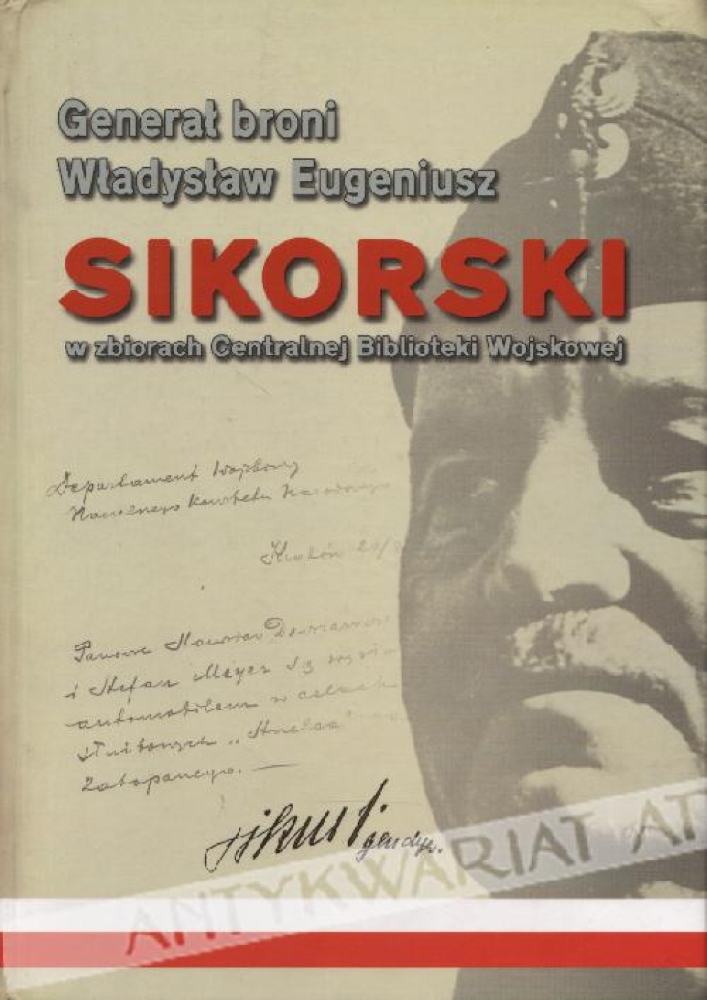 Generał broni Władysław Eugeniusz Sikorski w zbiorach Centralnej Biblioteki Wojskowej