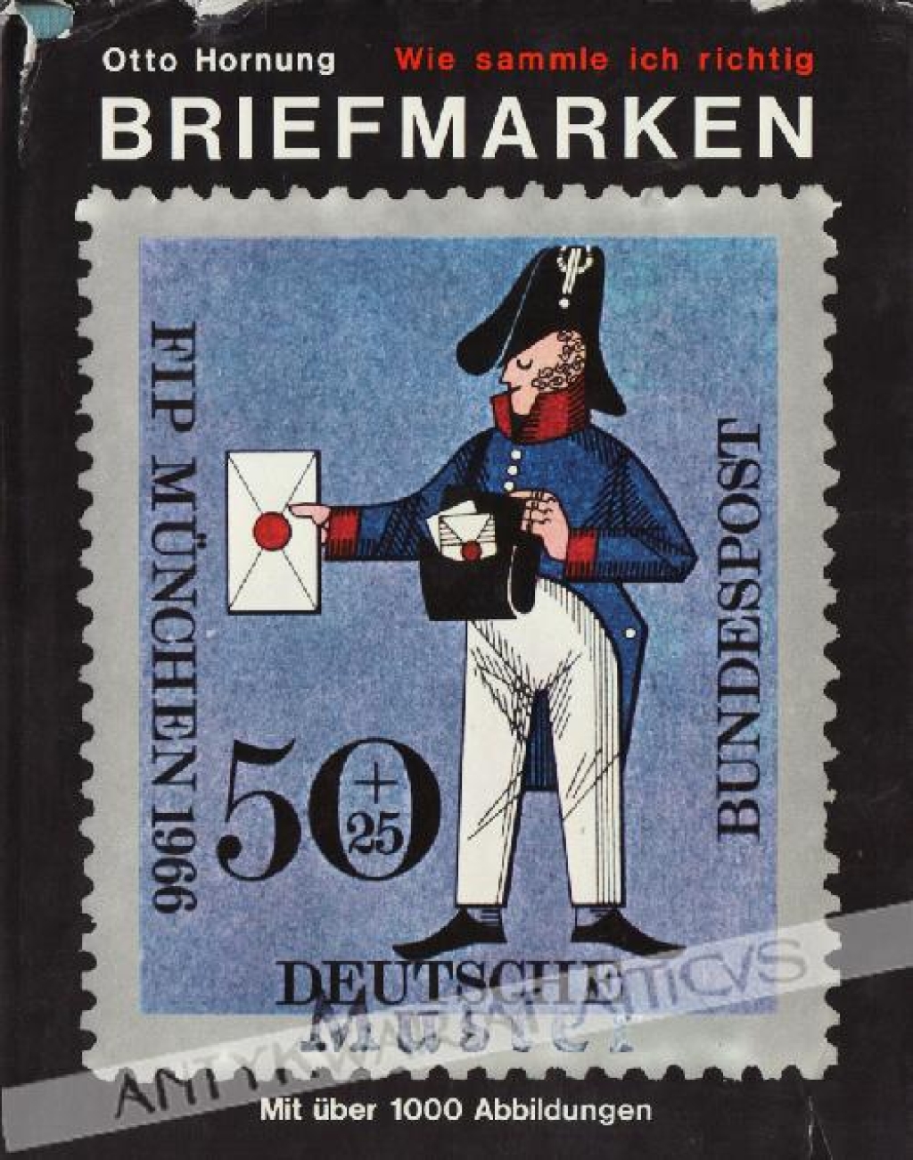 Wie sammle ich richtig Briefmarken. Mir uber 1000 Abbildungen