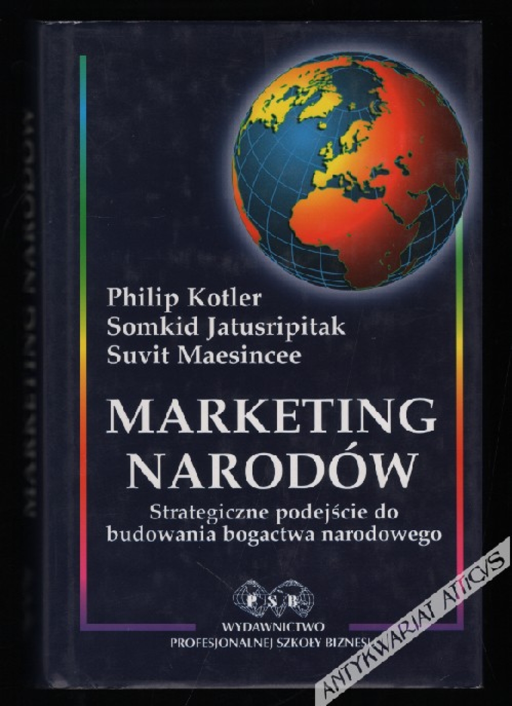 Marketing narodów. Strategiczne podejście do budowania bogactwa narodowego