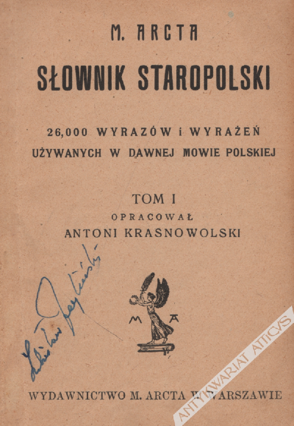 Słownik staropolski. 26000 wyrazów używanych w dawnej mowie polskiej, t. I (A-Ż)