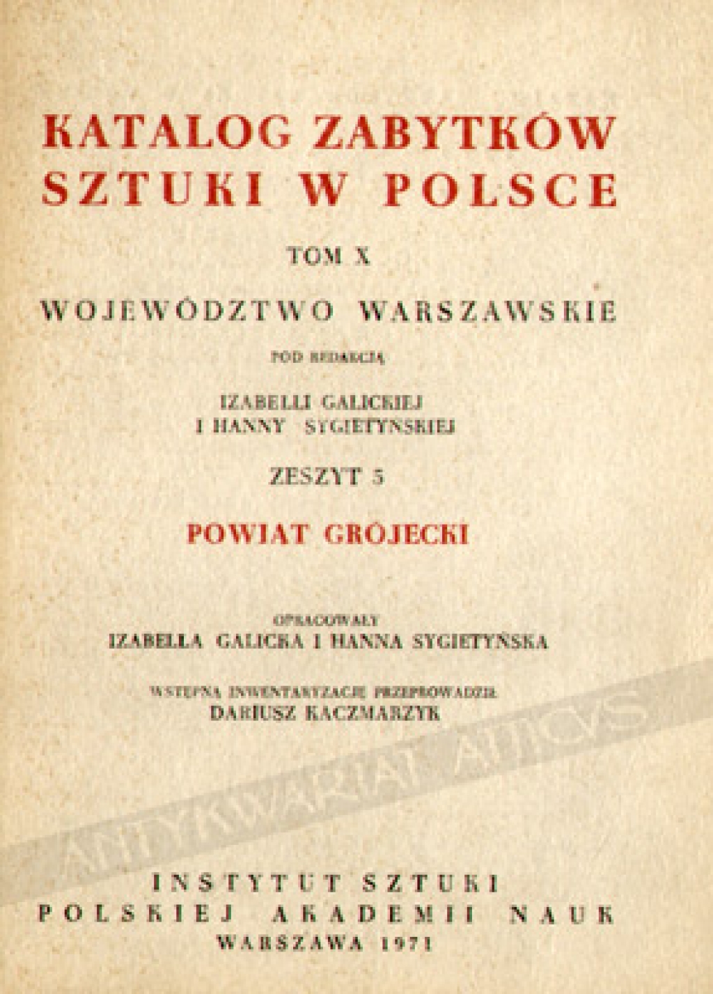 Katalog zabytków sztuki w Polsce, t. X. Województwo Warszawskie. Zeszyt 5, powiat grójecki