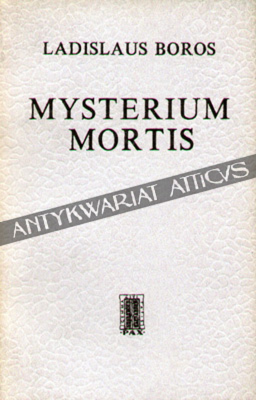 Mysterium Mortis. Człowiek w obliczu ostatecznej decyzji