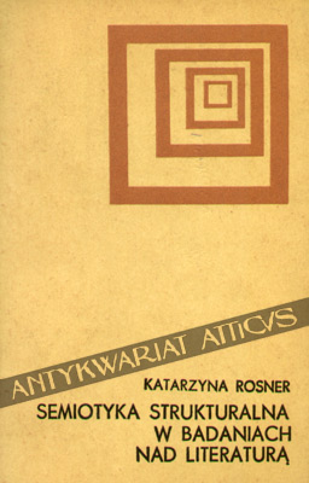 Semiotyka strukturalna w badaniach nad literaturą. Jej osiągnięcia, perspektywy, ograniczenia