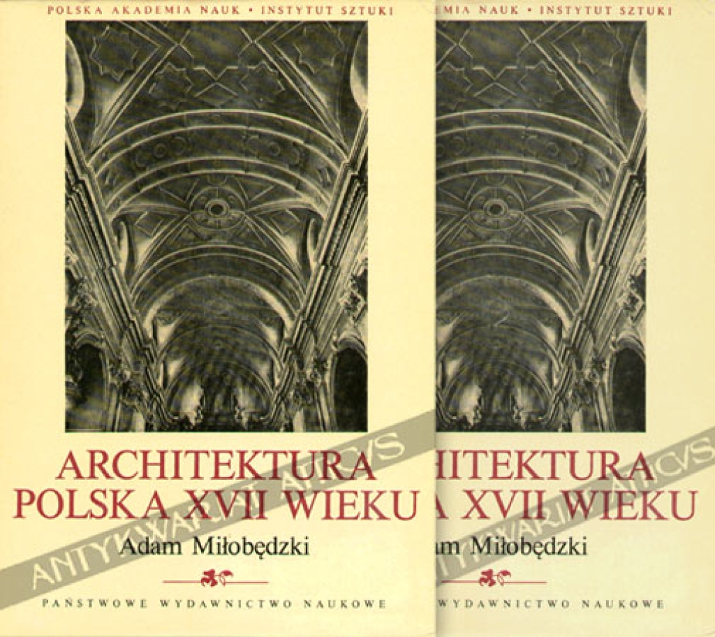 Architektura polska XVII wieku, t. I-II