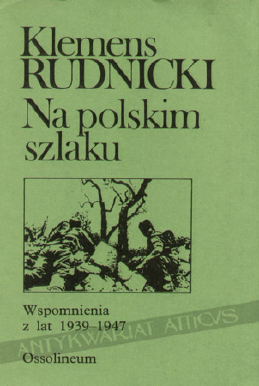 Na polskim szlaku. Wspomnienia z lat 1939-1947