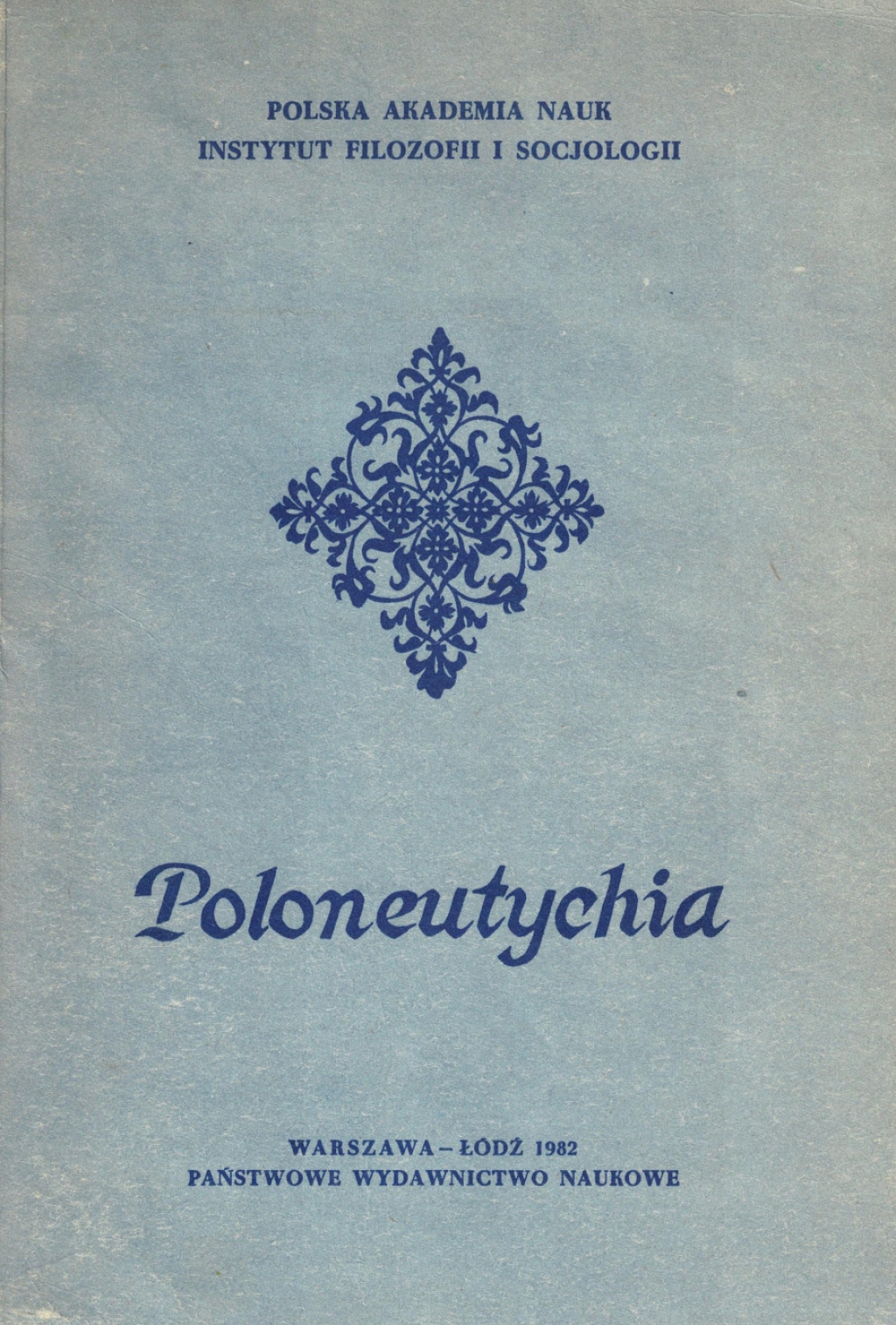 Poloneutychia, abo Polskiego Królestwa szczęście, a przy tym i Wielkiego Księstwa Litewskiego...