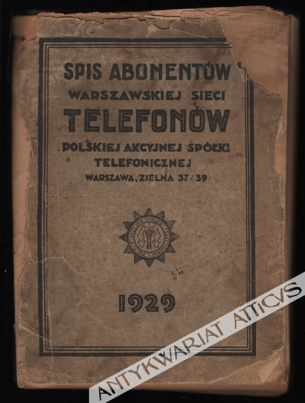 Spis abonentów warszawskiej sieci telefonów Polskiej Akcyjnej Spółki Telefonicznej. Warszawa, Zielna 37/39. [Rok] 1929