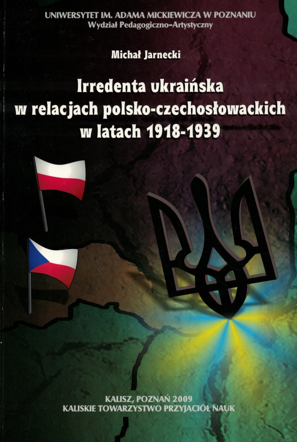 Irredenta ukraińska w relacjach polsko-czechosłowackich w latach 1918-1939