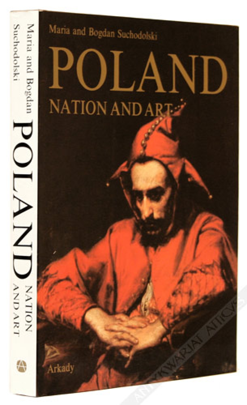 Poland Nation and Art. A History of the Nation`s Awareness and its expression in Art