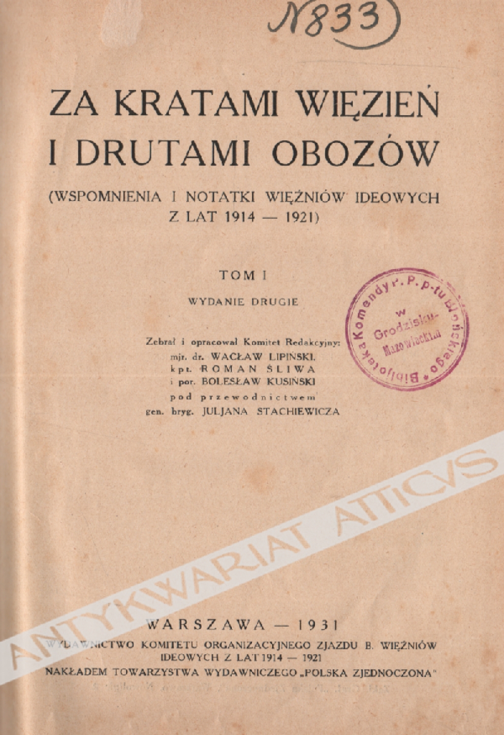 Za kratami więzień i drutami obozów (Wspomnienia i notatki więźniów ideowych z lat 1914-1921), t. I-II