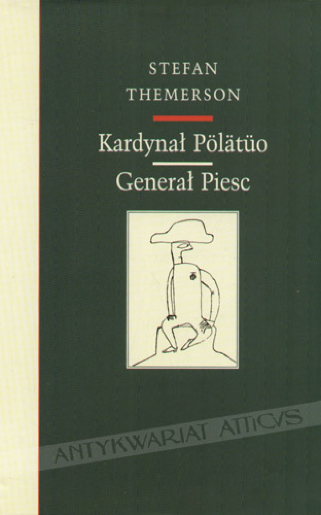 Kardynał Polatuo. Generał Piesc