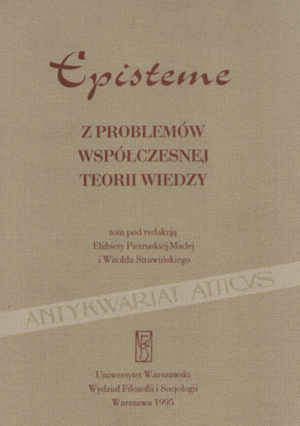 Episteme. Z problemów współczesnej teorii wiedzy