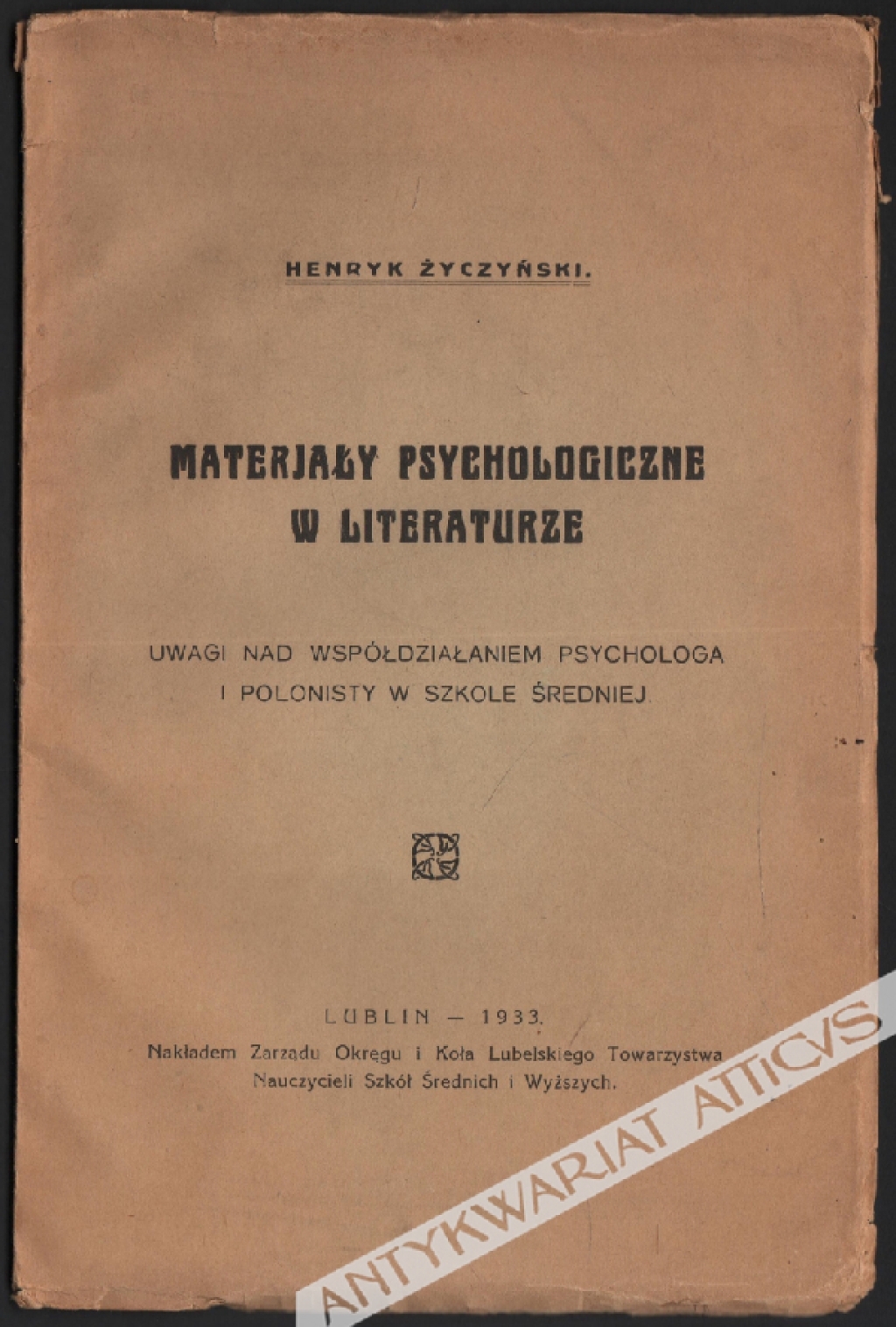 Materiały psychologiczne w literaturze. Uwagi nad współdziałaniem psychologa i polonisty w szkole średniej
