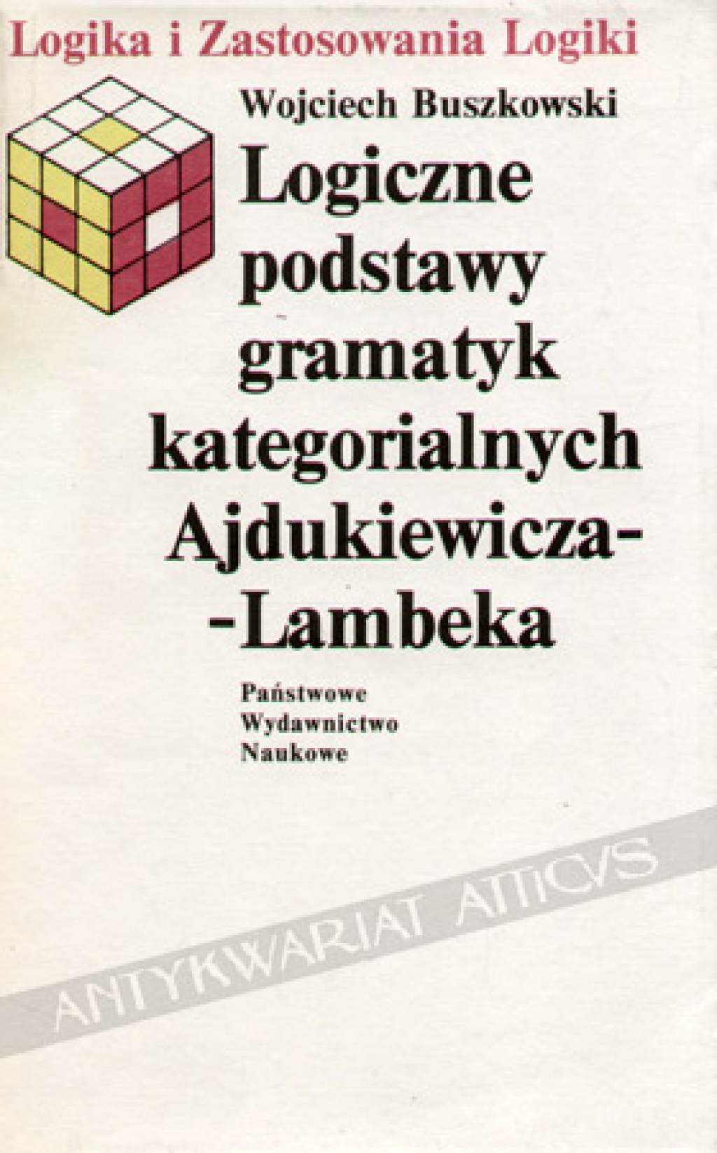 Logiczne podstawy gramatyk kategorialnych Ajdukiewicza-Lambeka