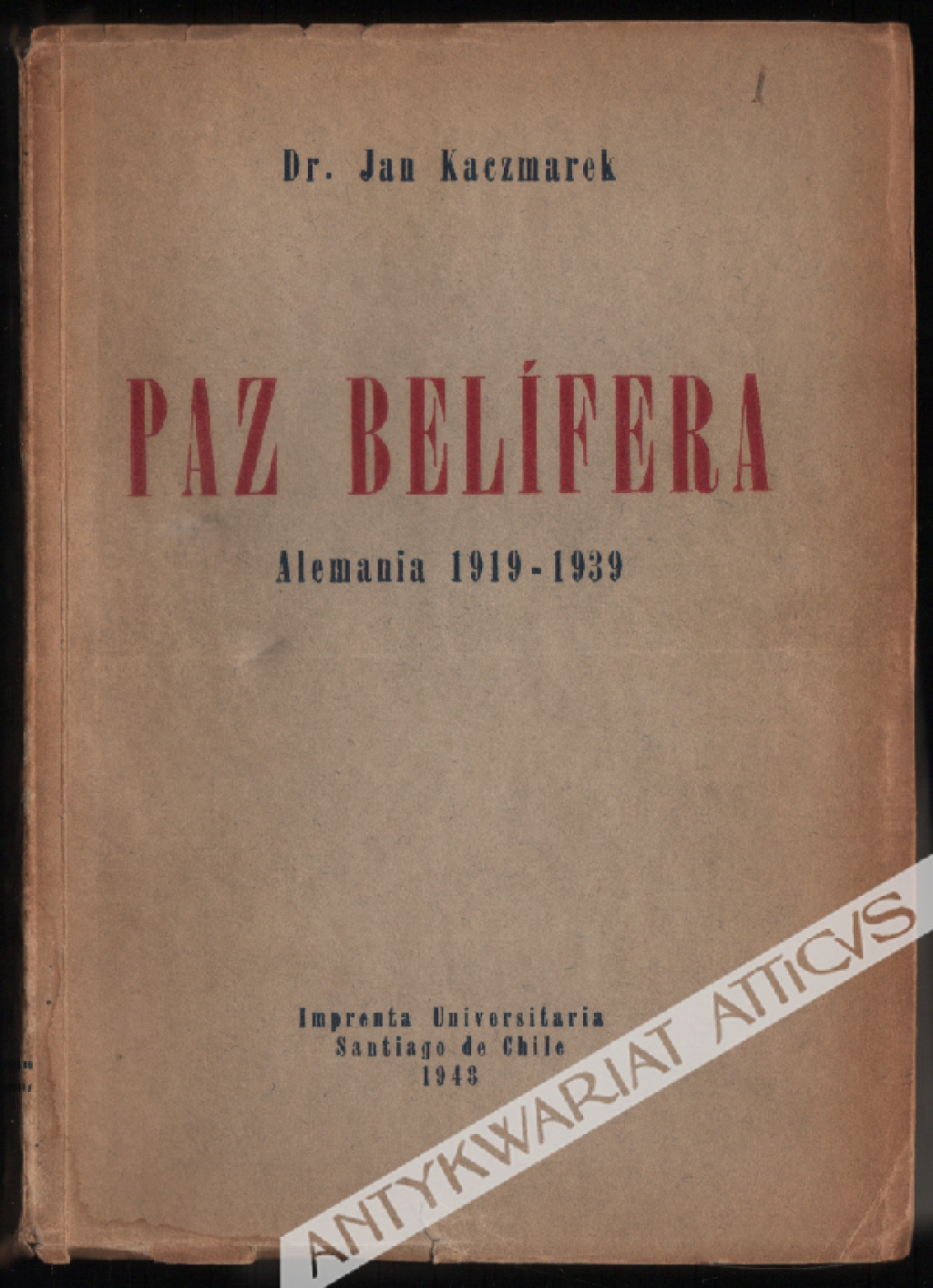 Paz Belifera. Alemania 1919-1939 [dedykacja od autora]