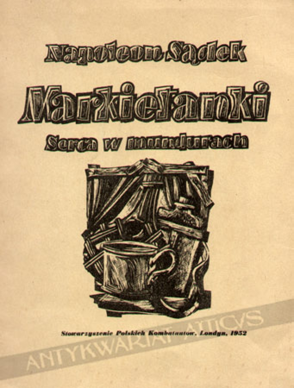 Markietanki. Serca w mundurach. Komedia w 3 aktach