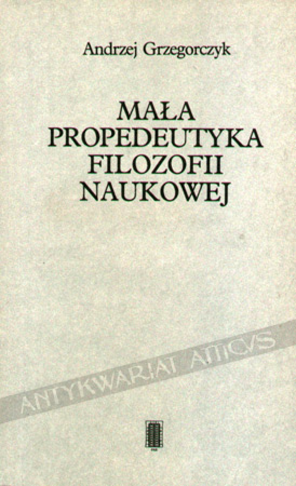 Mała propedeutyka filozofii naukowej