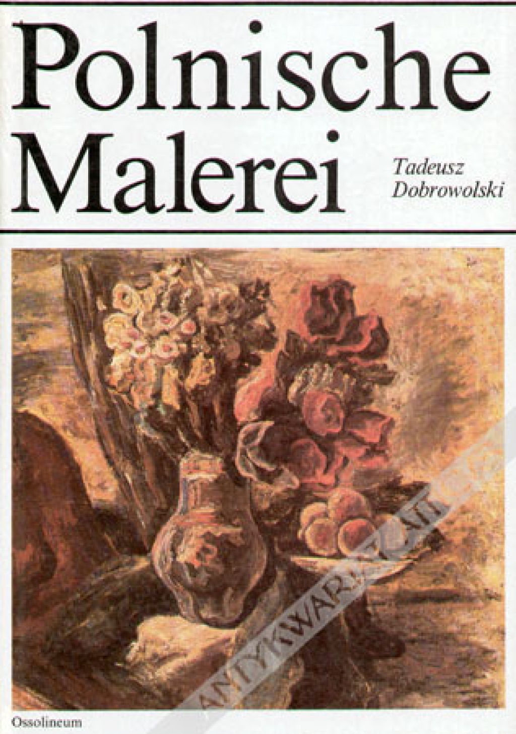 Polnische Malerei in den letzten zweihundert Jahren 1764-1970