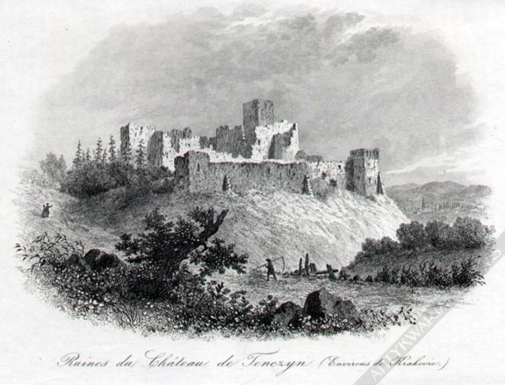[rycina, 1837] Ruines du Chateau de Tenczyn (Environs de Krakowie) [Ruiny zamku Tęczyn (okolice Krakowa)]