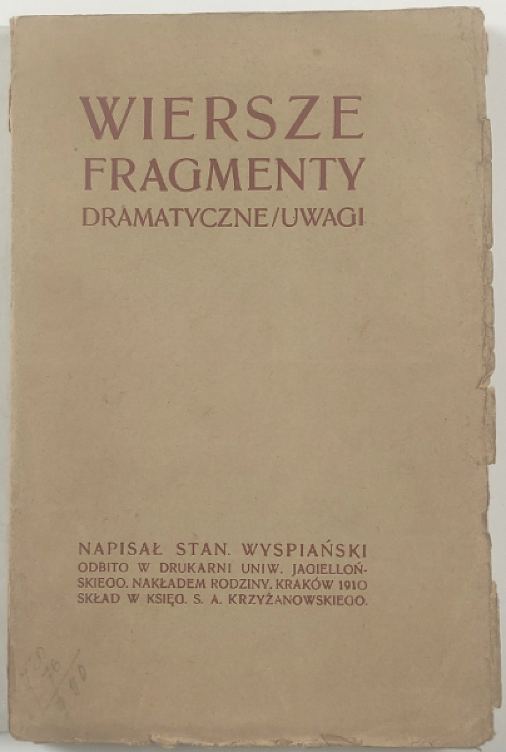 Wiersze, fragmenty dramatyczne, uwagi
