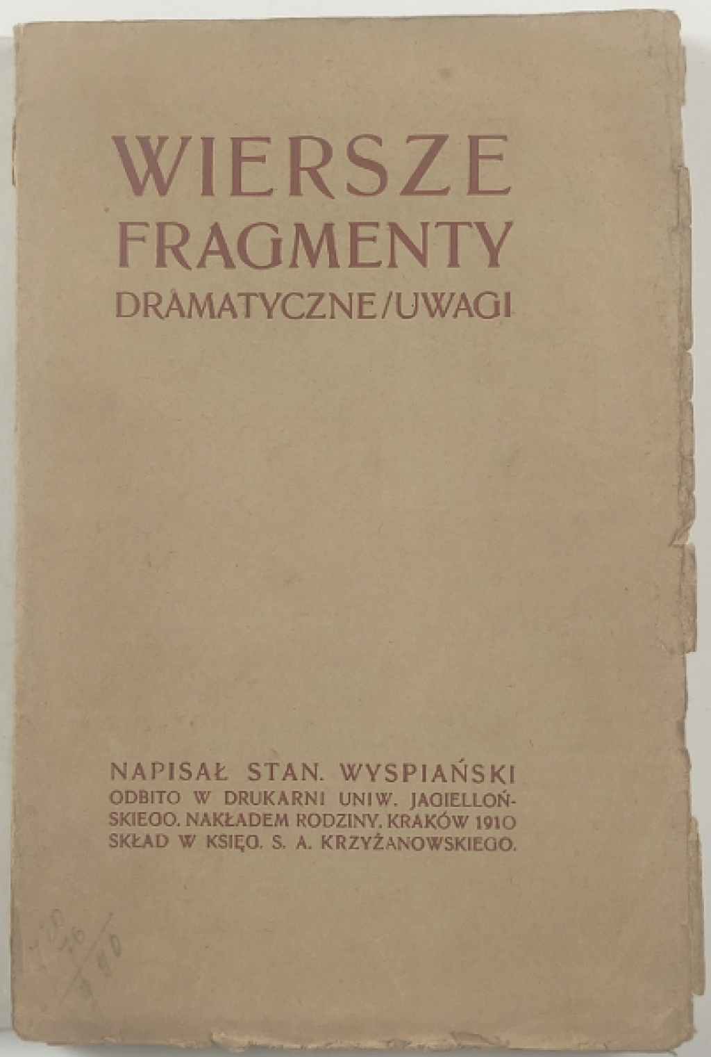 Wiersze, fragmenty dramatyczne, uwagi