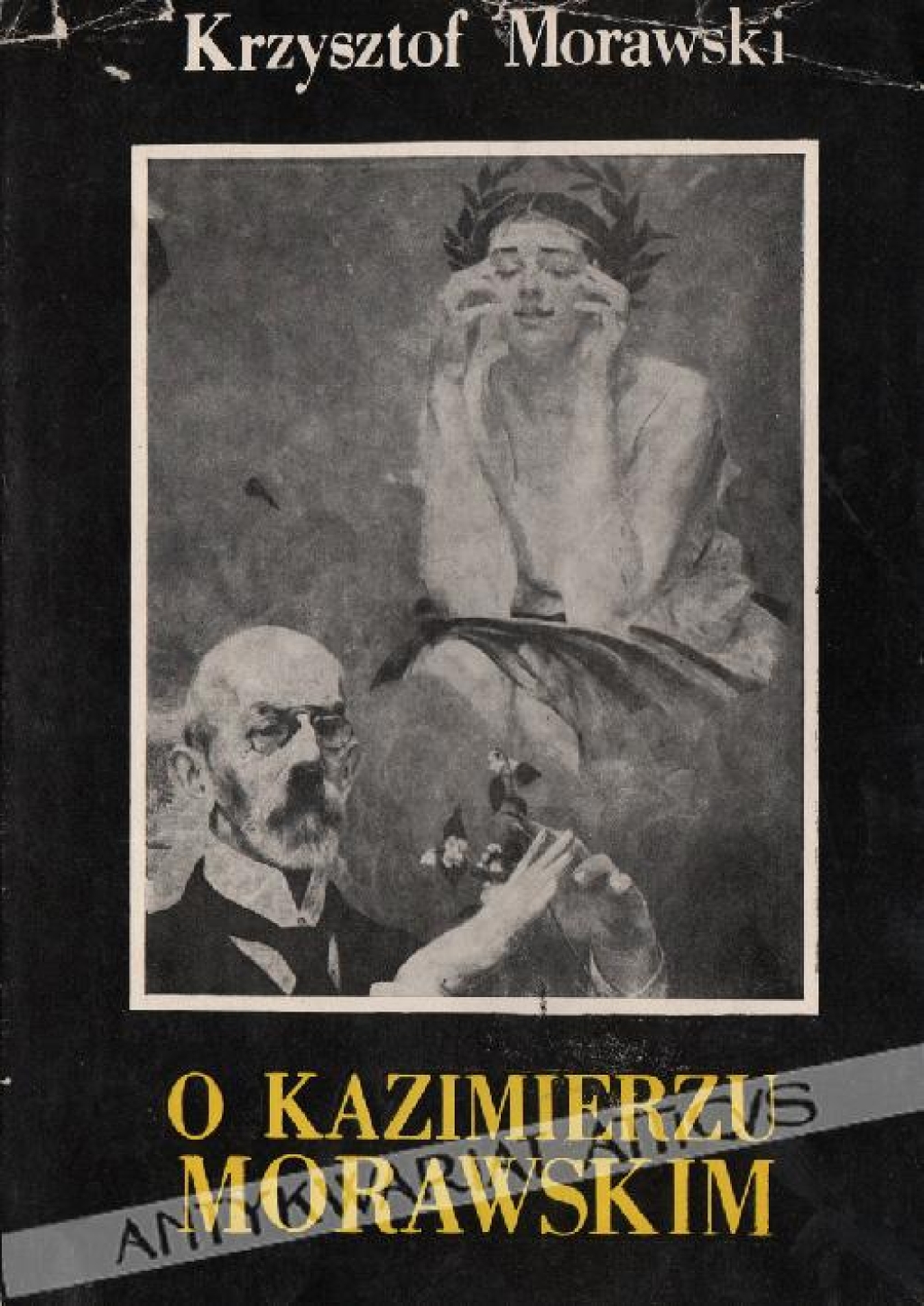 O Kazimierzu Morawskim. Ze wspomnień syna i kronik rodzinnych