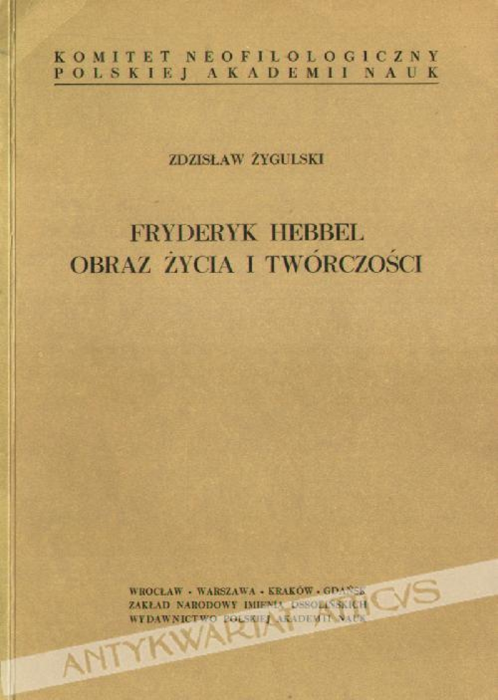 Fryderyk Hebbel. Obraz życia  twórczości