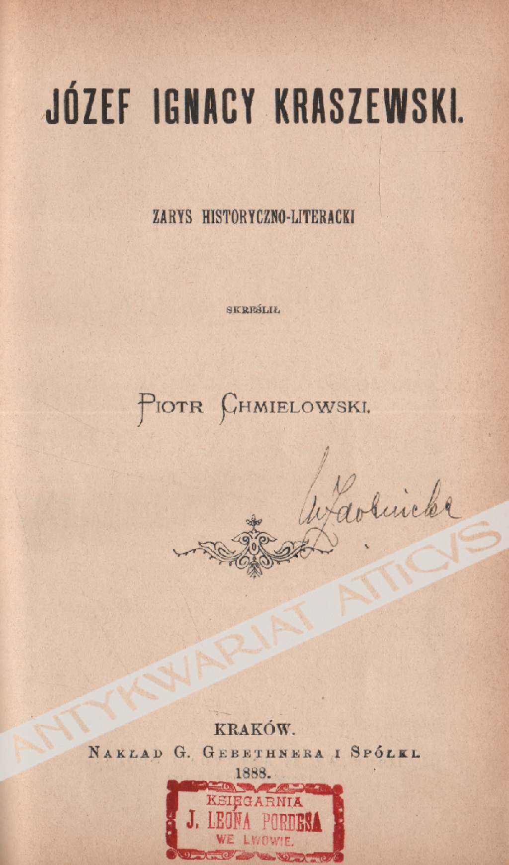 Józef Ignacy Kraszewski. Zarys historyczno-literacki