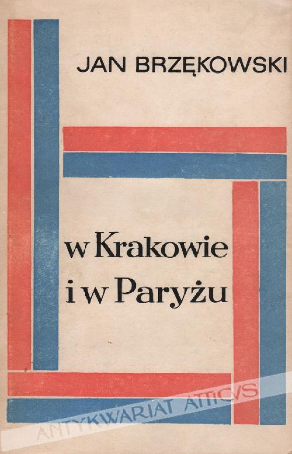 W Krakowie i w Paryżu. Wspomnienia i szkice [autograf]