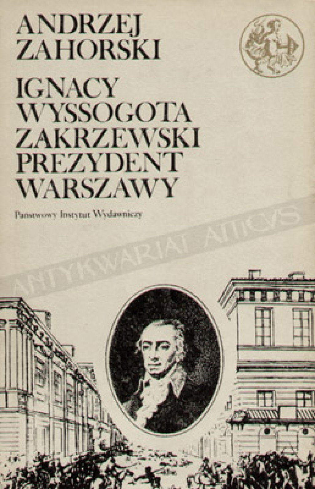 Ignacy Wyssogota Zakrzewski. Prezydent Warszawy