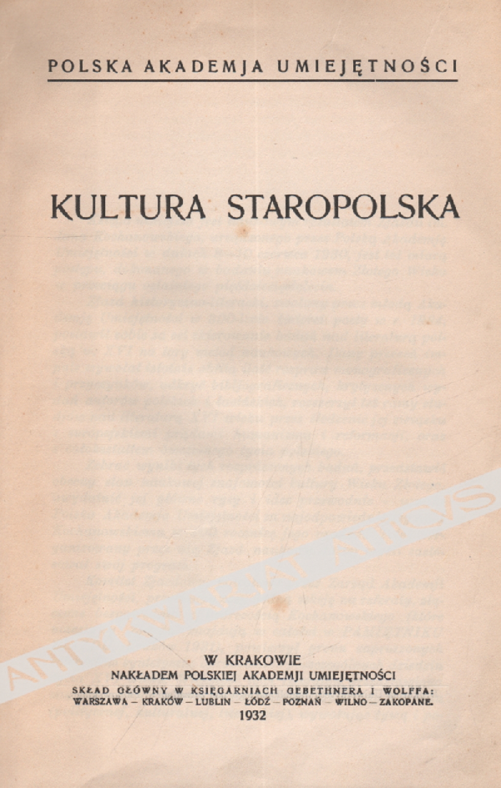 Kultura staropolska. Zbiór rozpraw , które są rezultatem historyczno- literackiego Zjazdu im. Jana Kochanowskiego urządzonego przez Polską Akademię Umiejętności w dniach 8-10 czerwca 1930 r.