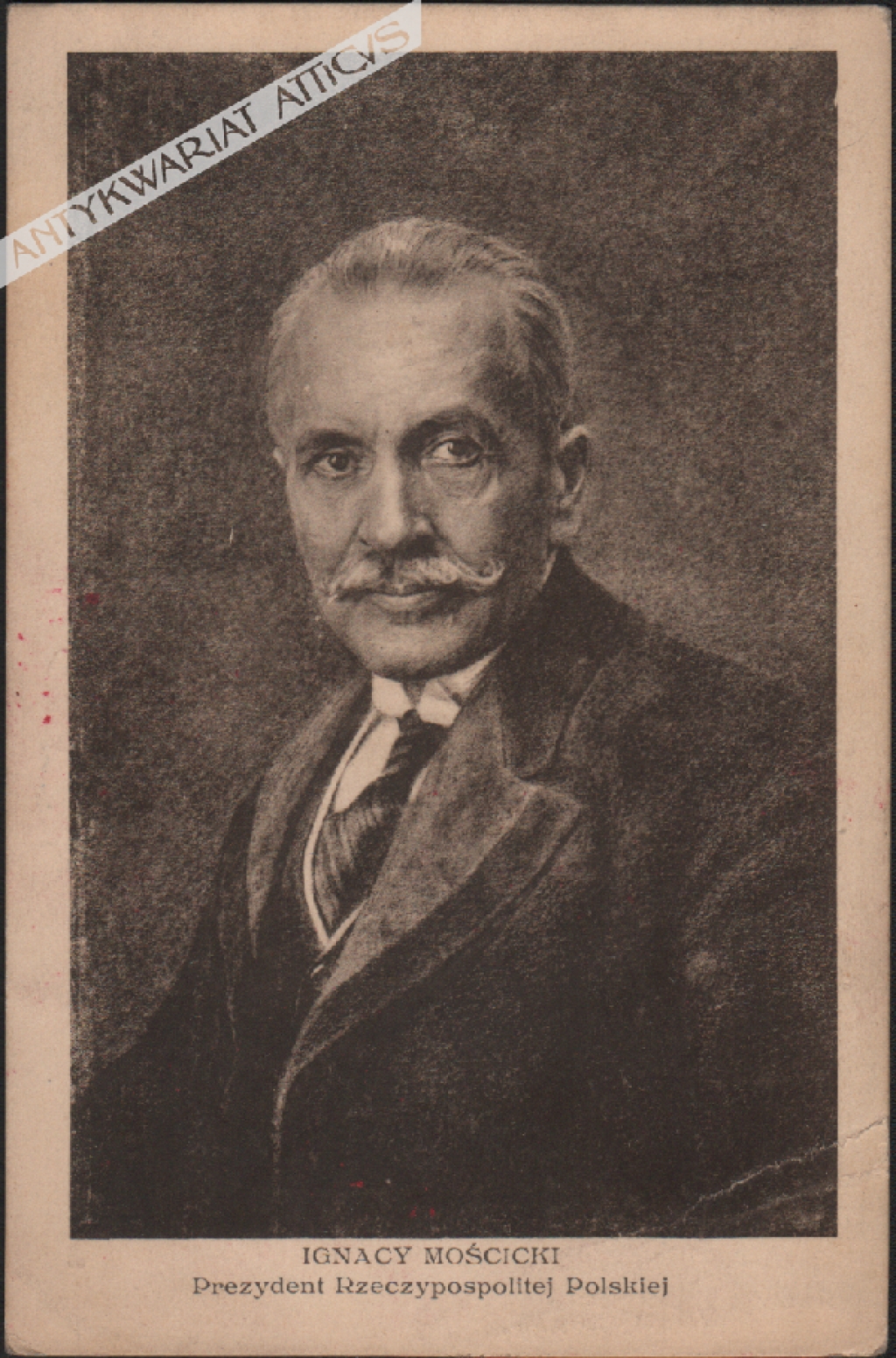 [pocztówka, lata 1930-te] Ignacy Mościcki. Prezydent Rzeczypospolitej Polskiej