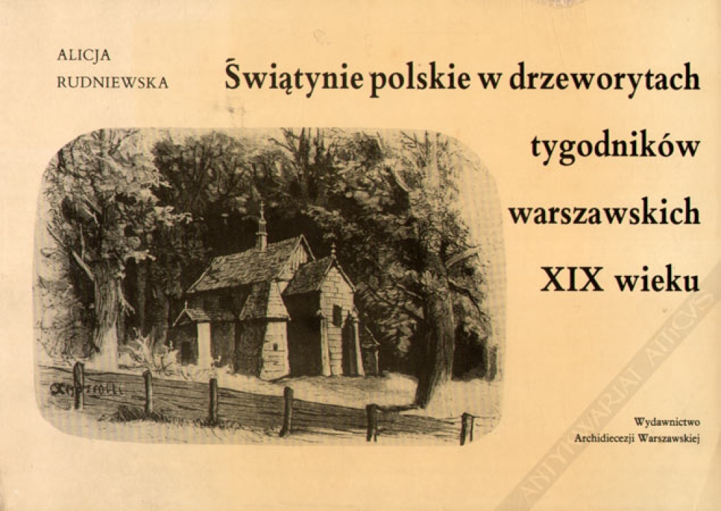 Świątynie polskie w drzeworytach tygodników warszawskich XIX wieku