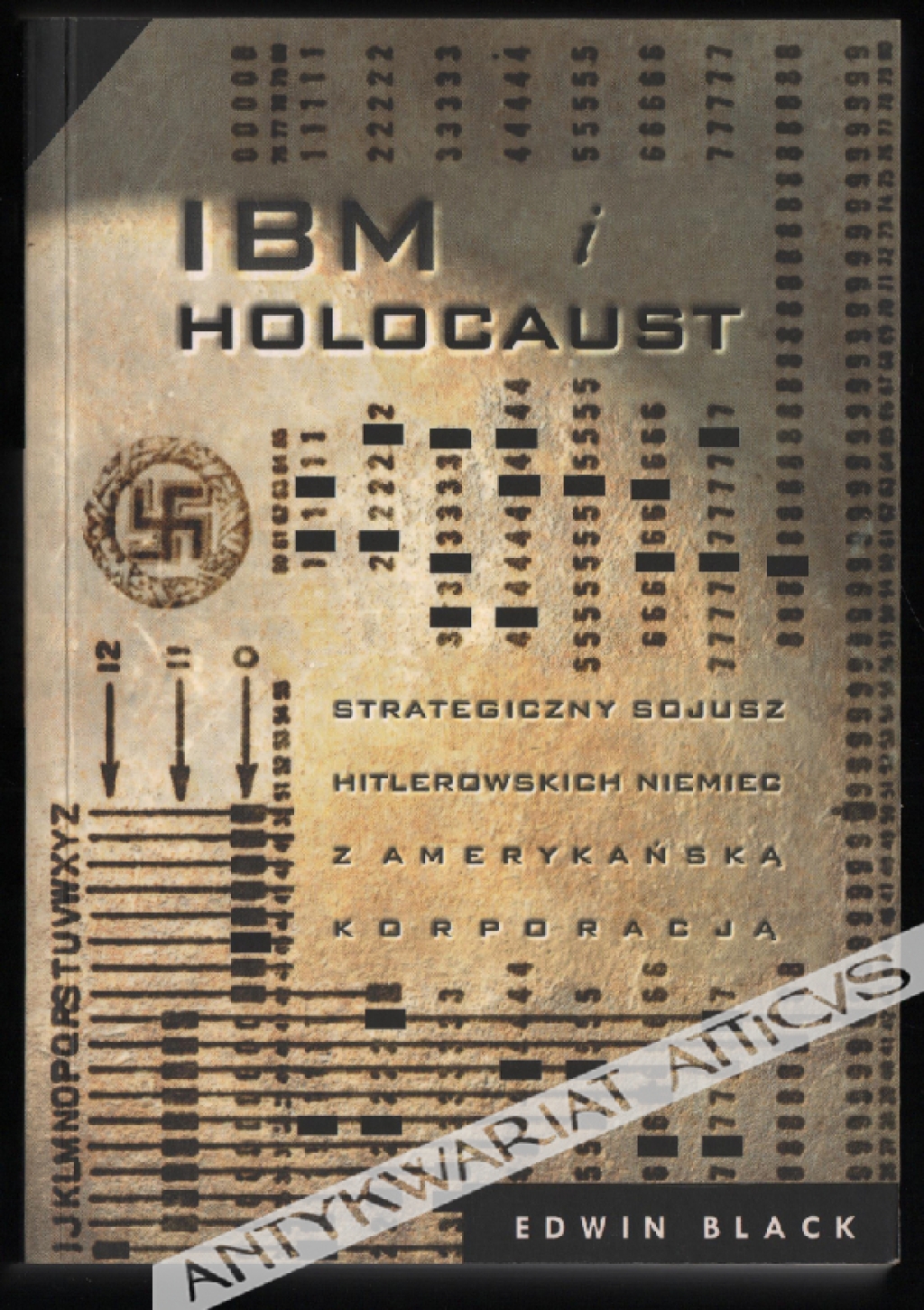 IBM i holocaust. Strategiczny sojusz hitlerowskich Niemiec z amerykańską korporacją