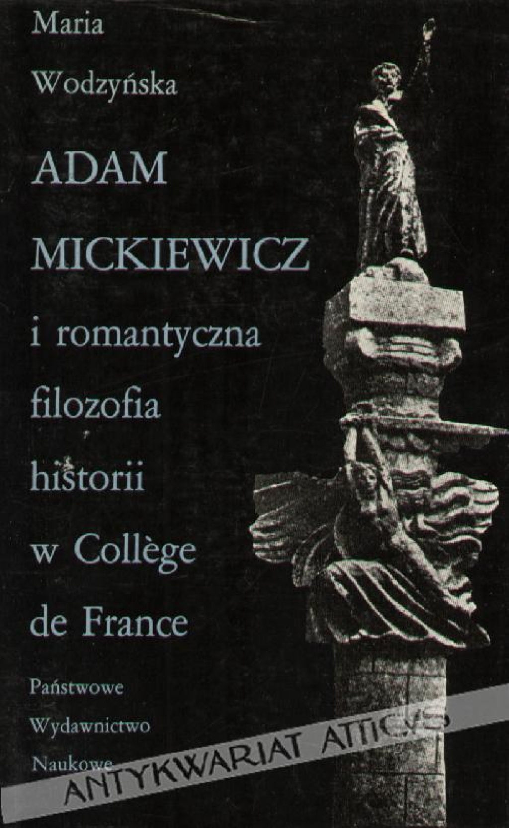 Adam Mickiewicz i romantyczna filozofia historii w College de France