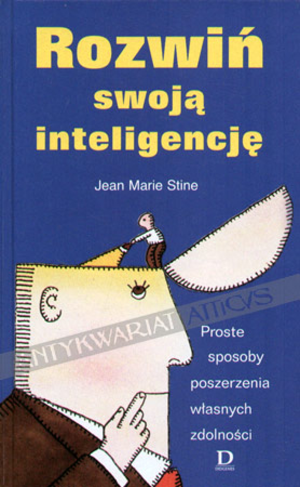 Rozwiń swoją inteligencję. Proste sposoby poszerzania własnych zdolności