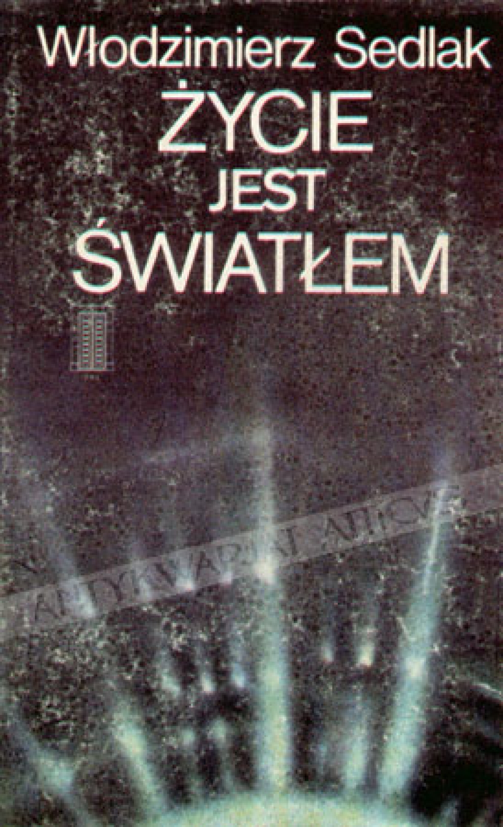 Życie jest światłem