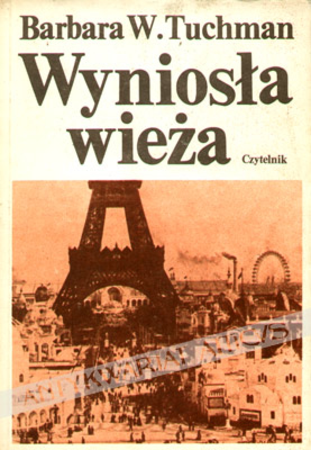Wyniosła wieża. Świat przed pierwszą wojną 1890-1914