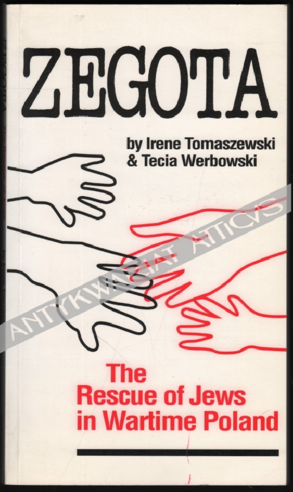 Zegota. The Rescue of Jews in Wartime Poland