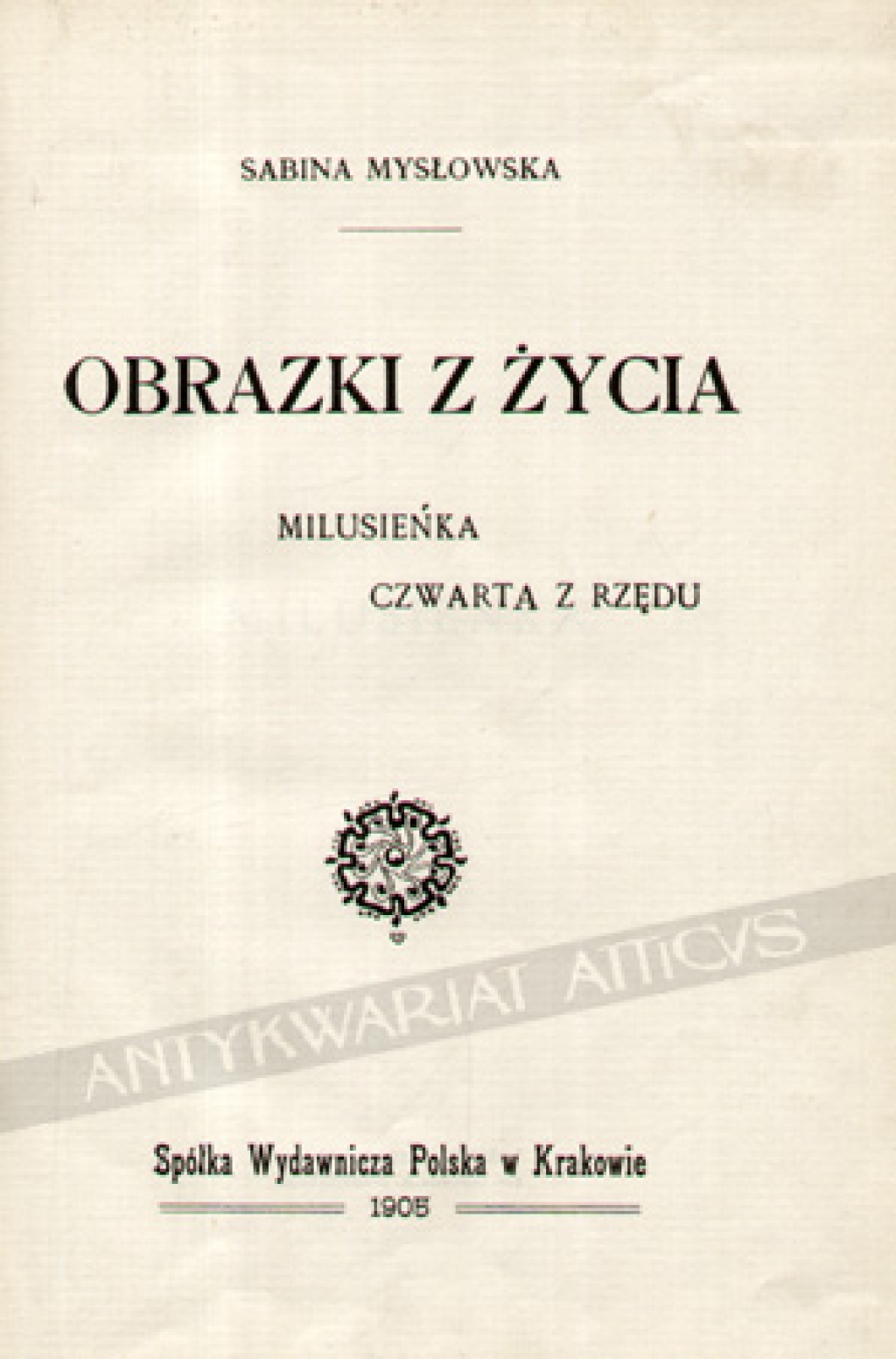 Obrazki z życia. Milusieńka. Czwarta z rzędu
