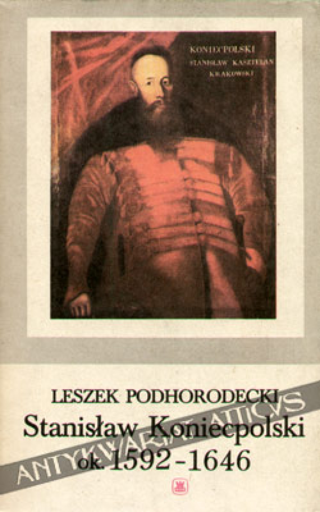 Stanisław Koniecpolski ok. 1592-1646