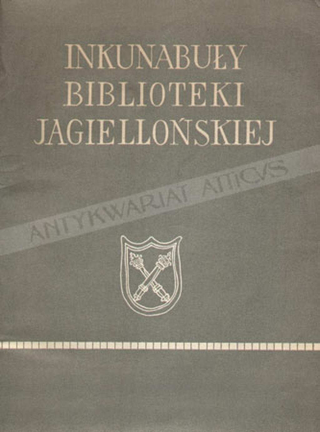Inkunabuły Biblioteki Jagiellońskiej[Incunabula Bibliothecae Jagiellonicae Cracoviensis]
