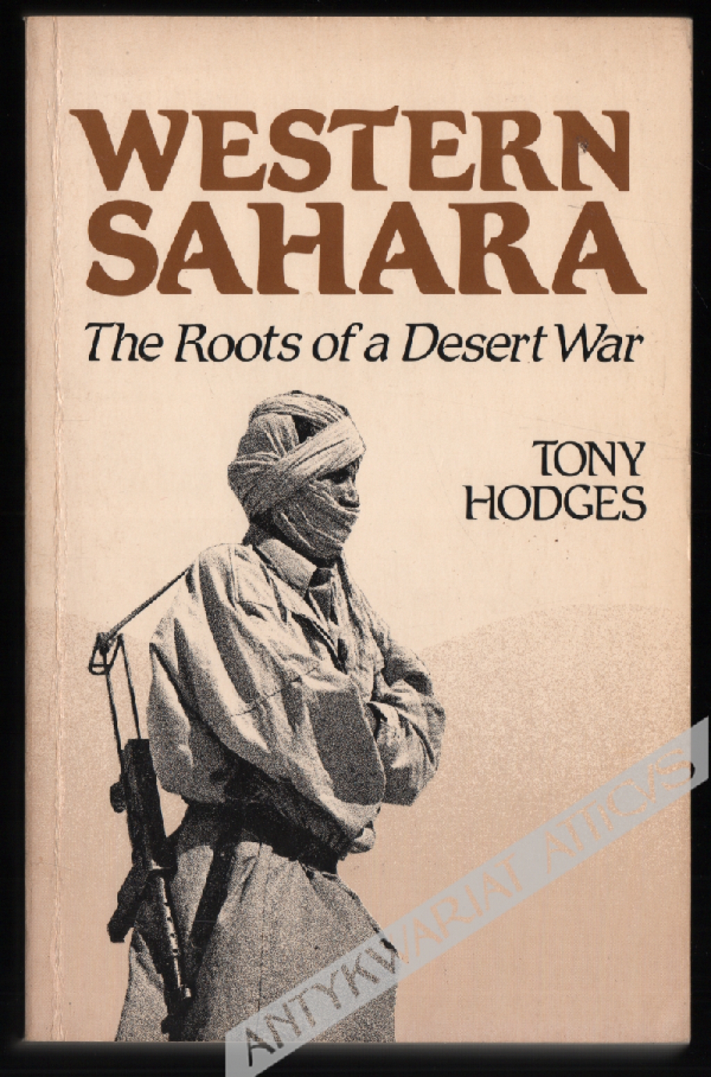 Western Sahara. The roots of a Desert War