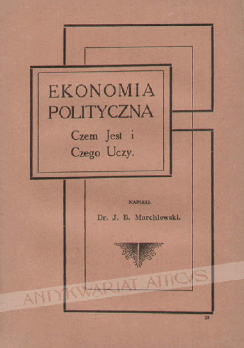 Ekonomia polityczna. Czem jest i czego uczy