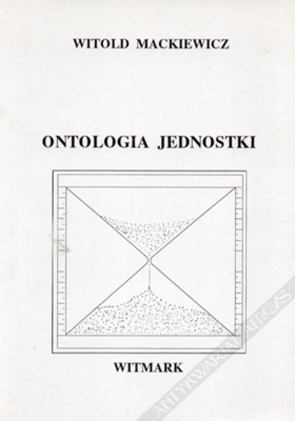Ontologia jednostki. Indywidualizm filozoficzny na przykładzie własnym