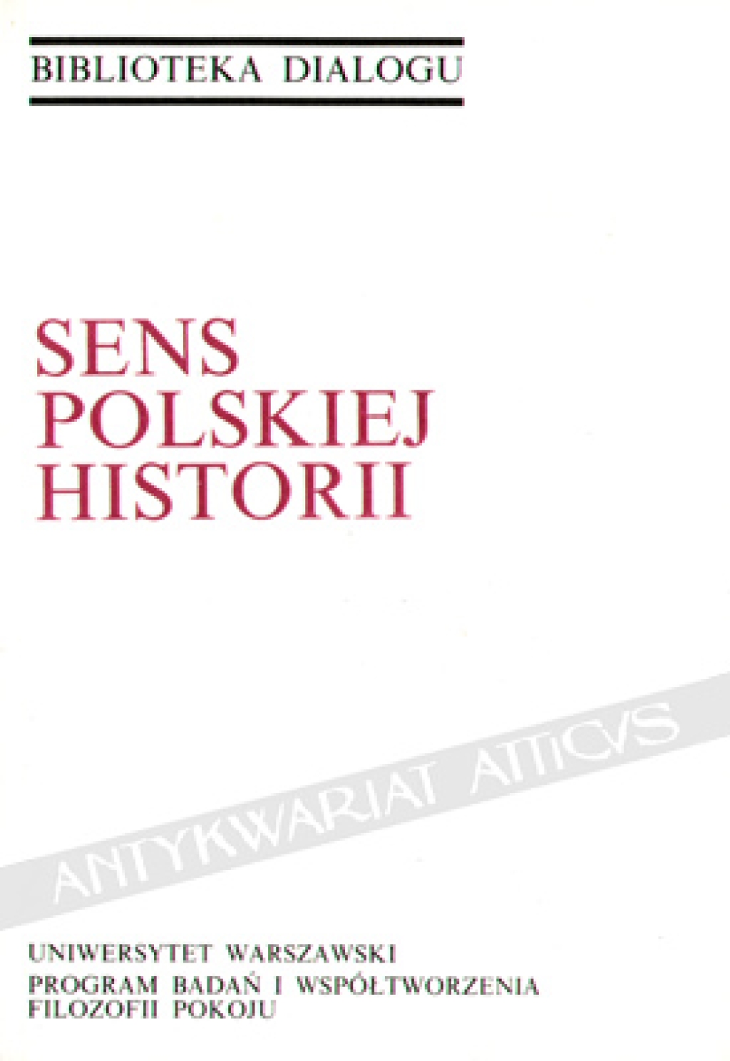 Sens polskiej historii [zbiór tekstów]